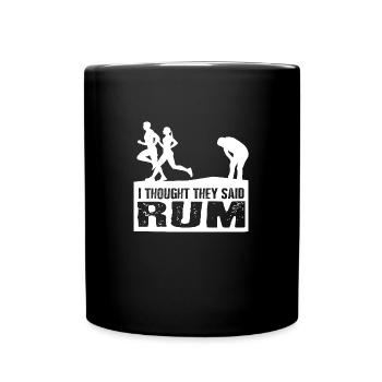 I Thought They Said Rum - Tasse einfarbig - Schwarz - Vorne