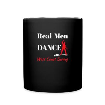 Real Men West Coast Swing WCS Gift Dancing - Full Colour Mug - black - Front