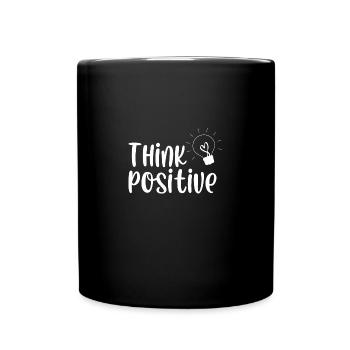 Think positiv - Tasse einfarbig - Schwarz - Vorne