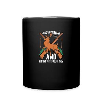 I've Got 99 Problems but Hunting Solves Them All - Full Colour Mug - black - Front