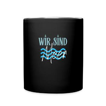 Wir sind meer - Tasse einfarbig - Schwarz - Vorne