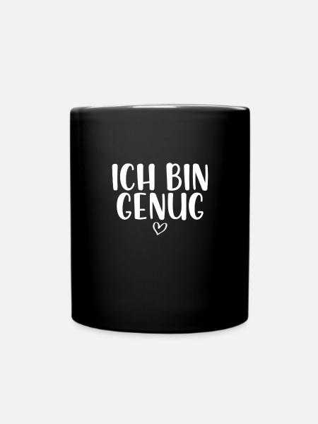 Ich bin genug - Tasse einfarbig - Schwarz