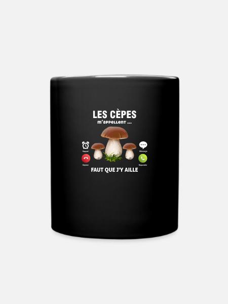 les cèpes m'appellent fait que j'aille humour cèpe - Mug uni - noir