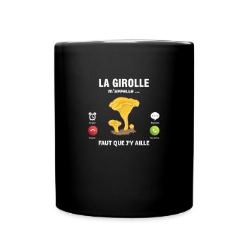 la girolle m'appelle faut que j'y aille Champignon - Mug uni - noir - Devant