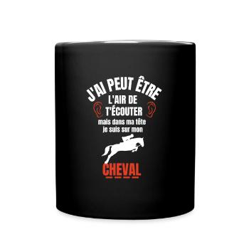 Je suis à cheval - cadeau humour cheval équitation - Mug uni - noir - Devant