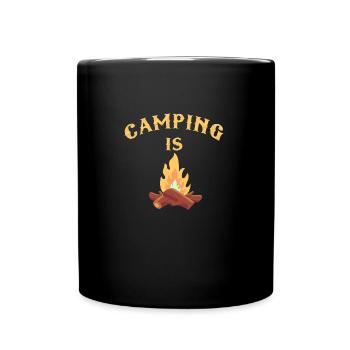 Camping is fire - Full Colour Mug - black - Front