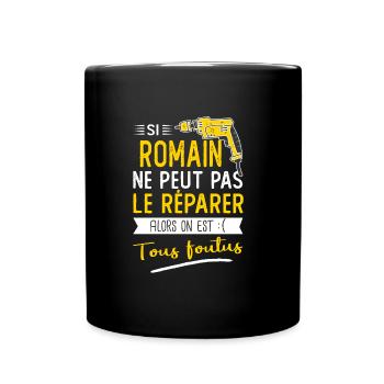 Romain Si romain ne peut pas le réparer - Mug uni - noir - Devant