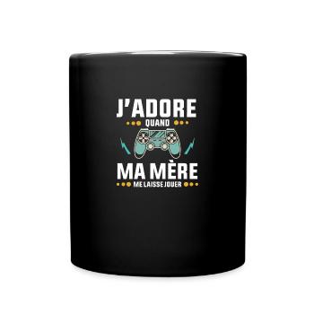 J'adore quand ma mère me laisse jouer - Mug uni - noir - Devant