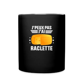 J'Peux Pas J'ai Raclette - Mug uni - noir - Devant
