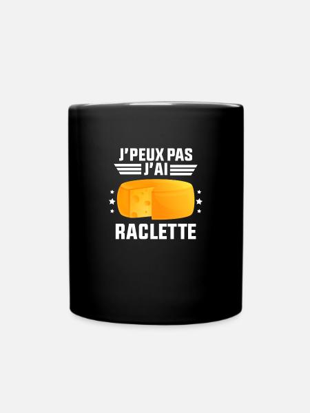 J'Peux Pas J'ai Raclette - Mug uni - noir