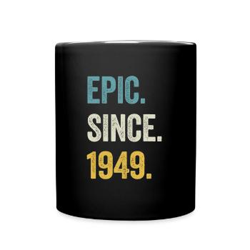 75 Years Old Epic Since 1949 75th Birthday - Full Colour Mug - black - Front