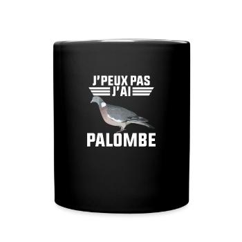 Je peux pas j'ai palombe - idée cadeau chasse - Mug uni - noir - Devant