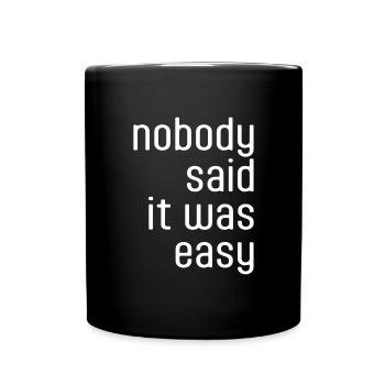 Personne n’a dit que c’était facile - Mug uni - noir - Devant