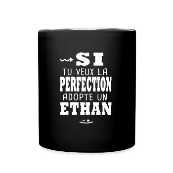 Ethan Si tu veux la perfection Cadeau ethan - Mug uni - noir - Devant