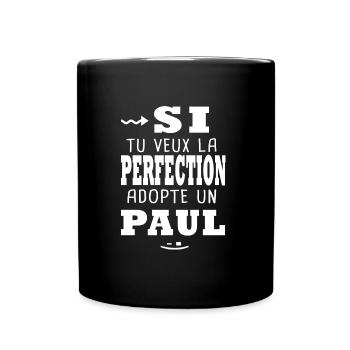Paul Si tu veux la perfection Cadeau paul - Mug uni - noir - Devant