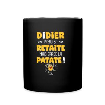Didier prend sa Retraite cadeau retraite retraité - Mug uni - noir - Devant