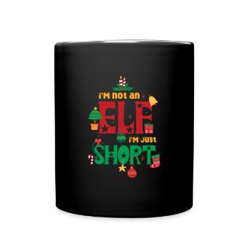 I'm Not an Elf, I'm Just Short Funny Christmas - Full Colour Mug - black - Front
