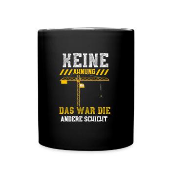 Keine Ahnung Das War Die Andere... - Tasse einfarbig - Schwarz - Vorne