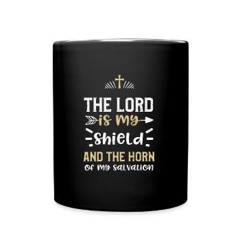 The Lord is my shield and the ho... - Full Colour Mug - black - Front