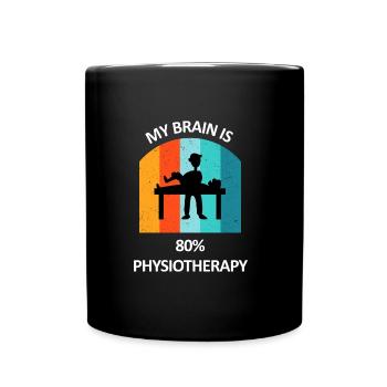 Physiotherapist Humorous Gift Saying Funny - Full Colour Mug - black - Front