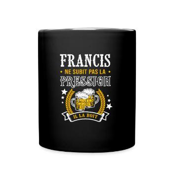 Francis bière cadeau humour Francis - Mug uni - noir - Devant