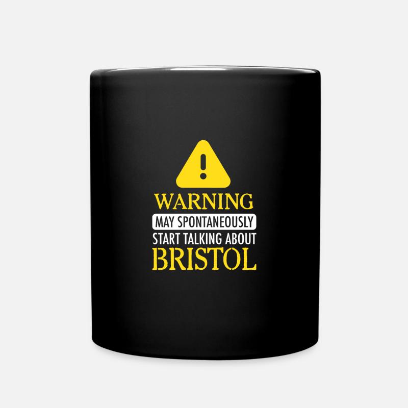 WARNING !: may start talking about Bristol - Full Colour Mug - black