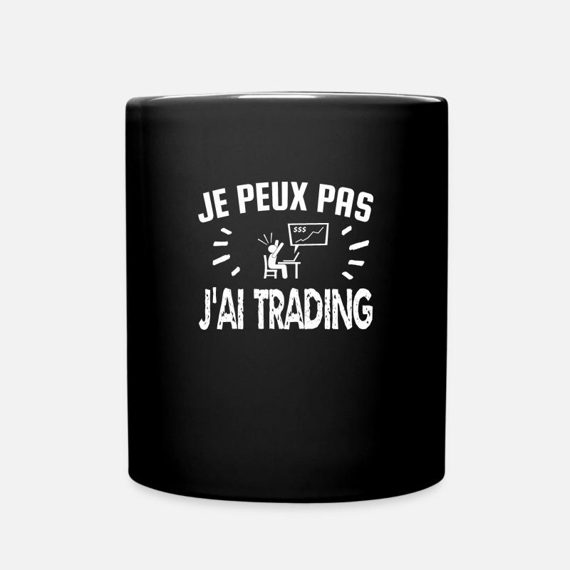 je peux pas j'ai trading - Mug uni - noir
