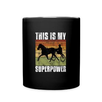 This is my Superpower Trotting Race Trabreiter Sulky - Full Colour Mug - black - Front