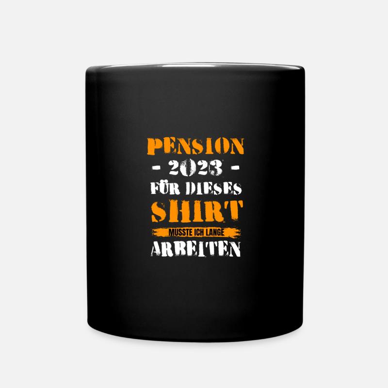 Pension 2023 Pensionierungs - Tasse einfarbig - Schwarz