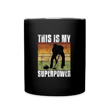 Curling is my Superpower Curler Eisstockschießen - Tasse einfarbig - Schwarz - Vorne