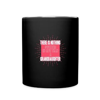 There Is Nothing Sweeter In Life Than A - Full Colour Mug - black - Front