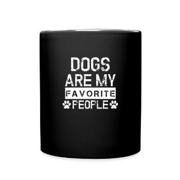 lustiger Hunde Spruch für Hundeliebhaber - Tasse einfarbig - Schwarz - Vorne