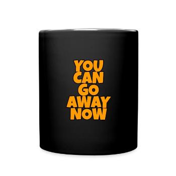 Vous pouvez partir maintenant 2 - Mug uni - noir - Devant