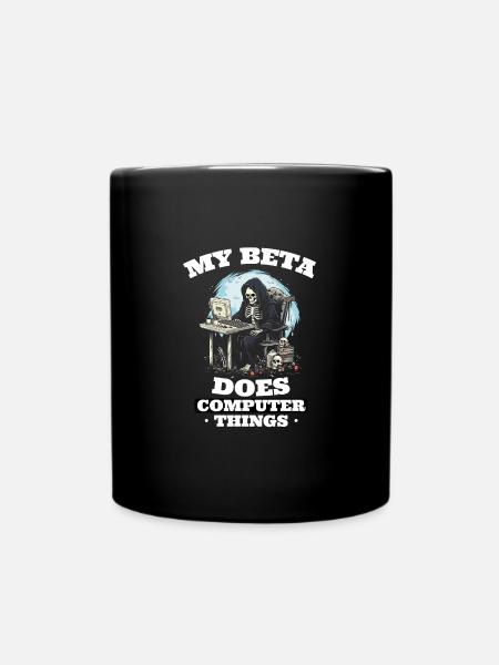 Mein Beta macht Computerdinge Programmierer - Tasse einfarbig - Schwarz