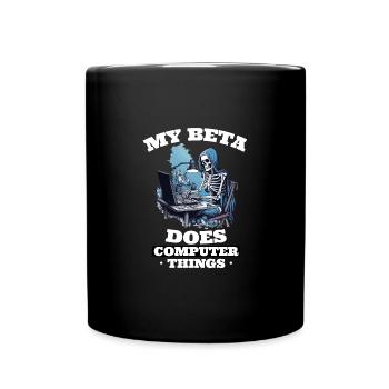 Mein Beta macht Computerdinge Programmierer - Tasse einfarbig - Schwarz - Vorne