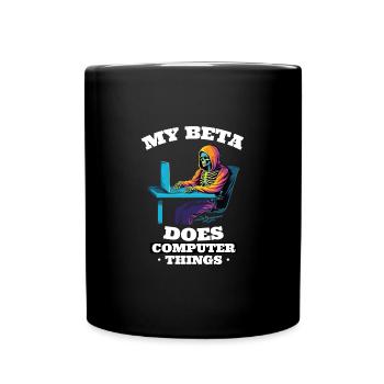 Mein Beta macht Computerdinge Programmierer - Tasse einfarbig - Schwarz - Vorne
