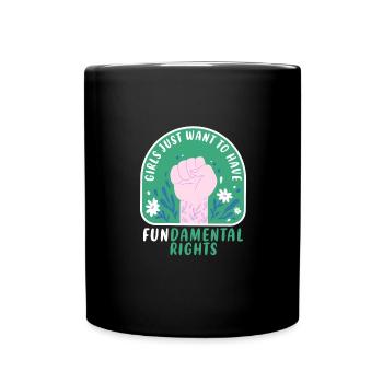 Les filles veulent juste avoir des droits humains fondamentaux - Mug uni - noir - Devant