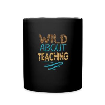 Wild About Teaching Lehrer Schule Pre-K Tier - Tasse einfarbig - Schwarz - Vorne