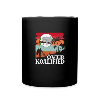 Über Koalified Koala Bear Lover Geburtstag - Tasse einfarbig - Schwarz - Vorne