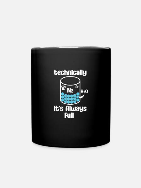 Technisch Gesehen Ist Es Immer Voll - - Tasse einfarbig - Schwarz