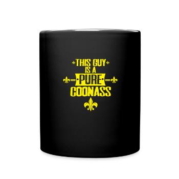 This Guy Is A Pure Coonass Stolz und Charisma - Tasse einfarbig - Schwarz - Vorne