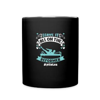 Leave It All On The Reformer Pilates Motiv - Tasse einfarbig - Schwarz - Vorne