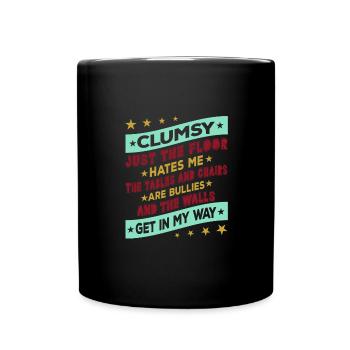 Ich Bin Nicht Tollpatschig Die Wände Sind Im Weg - Tasse einfarbig - Schwarz - Vorne