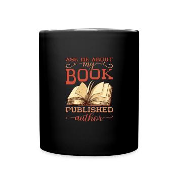 Ask Me About My Book, Published Author 3 - Full Colour Mug - black - Front