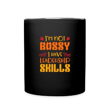 Ich Bin Nicht Herrisch Ich Habe Führungskompetenz - Tasse einfarbig - Schwarz - Vorne