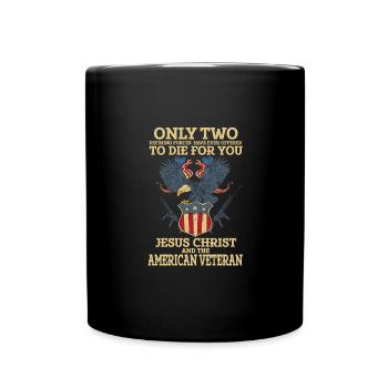 Only Two Die For You - Jesus Und Veteranen - Tasse einfarbig - Schwarz - Vorne