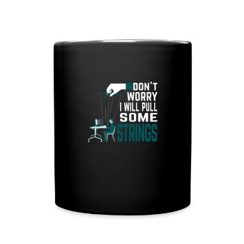Don't worry, I'll pull the strings - Programmer - Full Colour Mug - black - Front