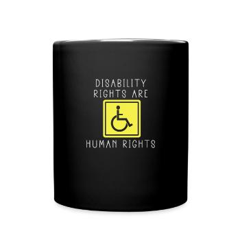 Disability Rights Are Human Rights - - Full Colour Mug - black - Front