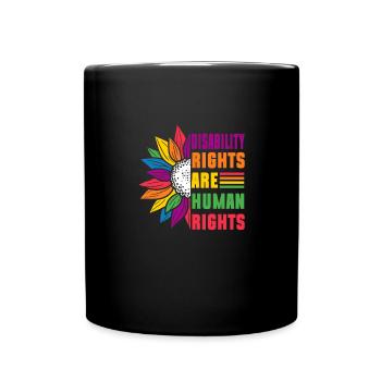 Disability Rights Are Human Rights - - Full Colour Mug - black - Front