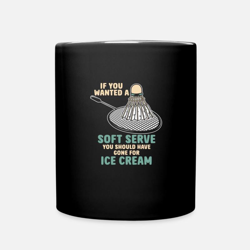 If You Wanted A Soft Serve You Should Have Gone - Tasse einfarbig - Schwarz